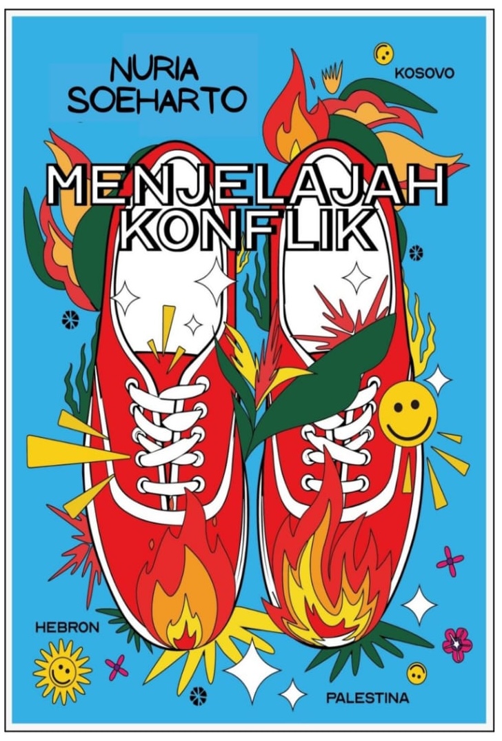 Menjelah Konflik. Terbit Mandiri, 2022. 
Gelak-gelak tawa dan perenungan atas setiap langkah kecil yang kita ambil atas nama perdamaian. Catatan tinggal dan bekerja di zona konflik, Kosovo dan Palestina.